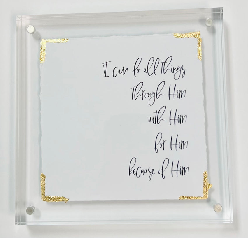 Inspirational Saying in Acrylic Frame 5x5